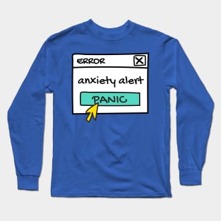 Anxiety alert Long Sleeve T-Shirt